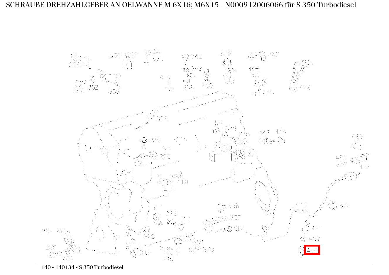 Schraube DREHZAHLGEBER AN OELWANNE M 6X16; M6X15 S 350 Turbodiesel 140