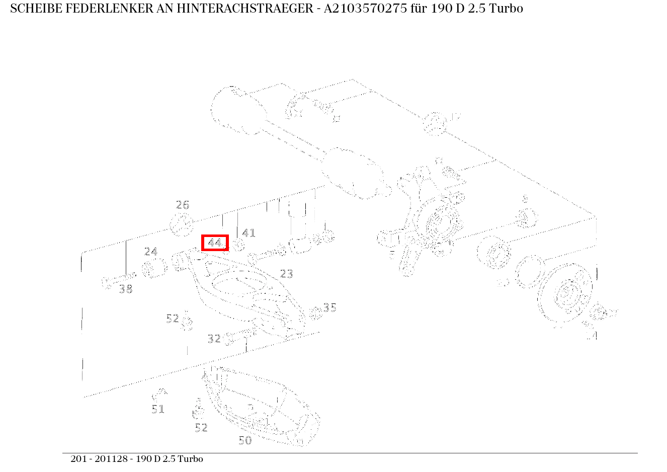 Scheibe FEDERLENKER AN HINTERACHSTRAEGER 190 D 2.5 Turbo 201