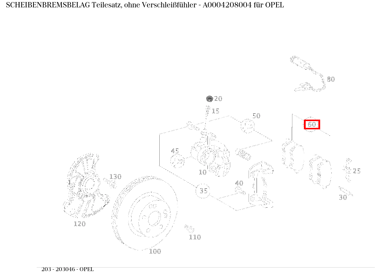 Scheibenbremsbelag Teilesatz, ohne Verschleißfühler OPEL 203