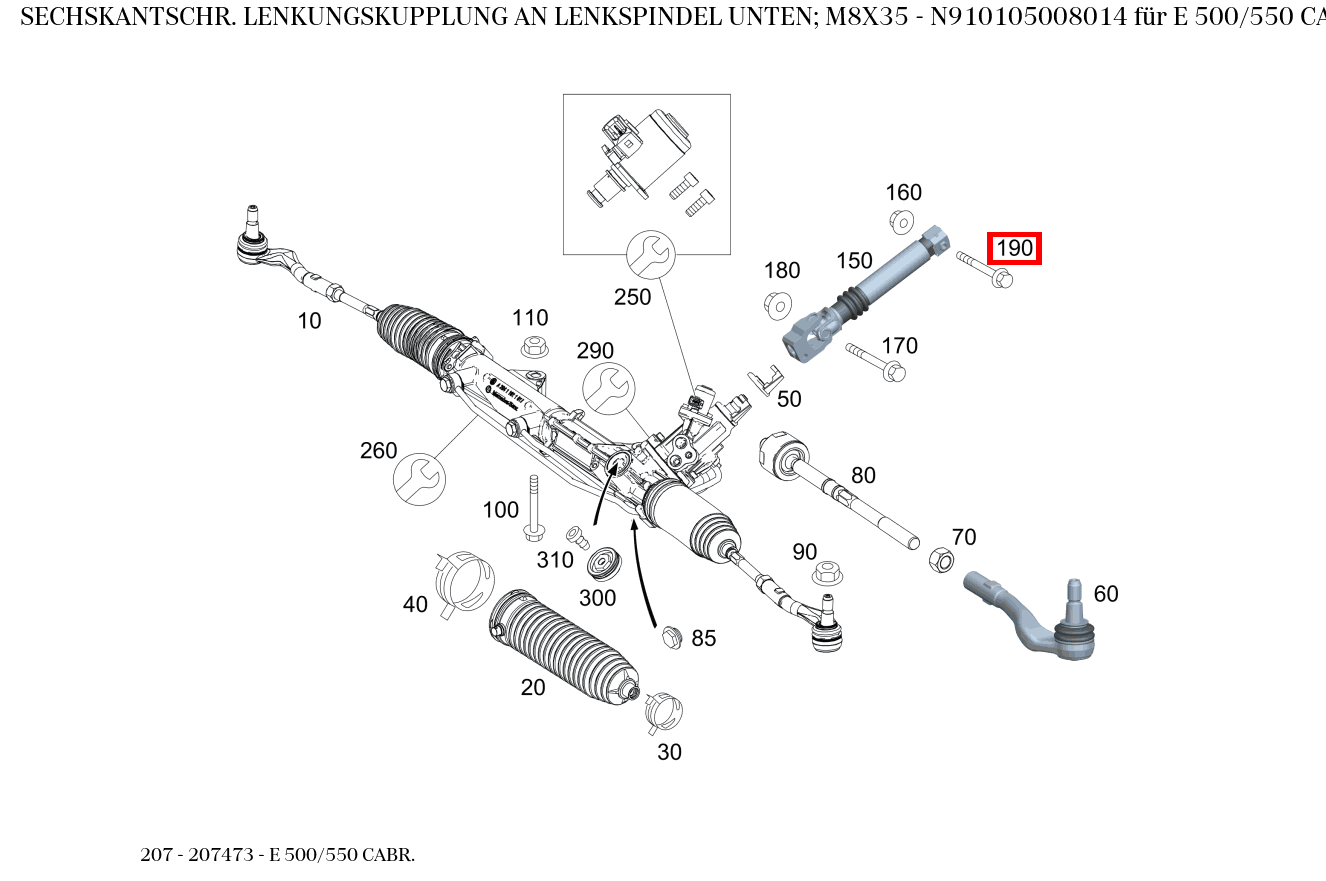Sechskantschraube LENKUNGSKUPPLUNG AN LENKSPINDEL UNTEN; M8X35 E 500/550 CABR. 207 Sechskantschraube LENKUNGSKUPPLUNG AN LENKSPINDEL UNTEN; M8X35 E 500/550 CABR. 207