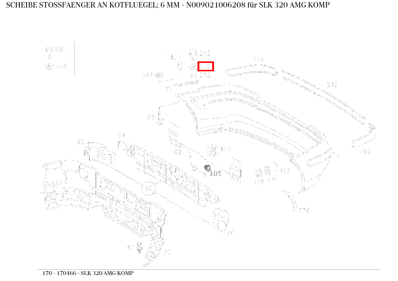 Scheibe STOSSFAENGER AN KOTFLUEGEL; 6 MM SLK 320 AMG KOMP 170