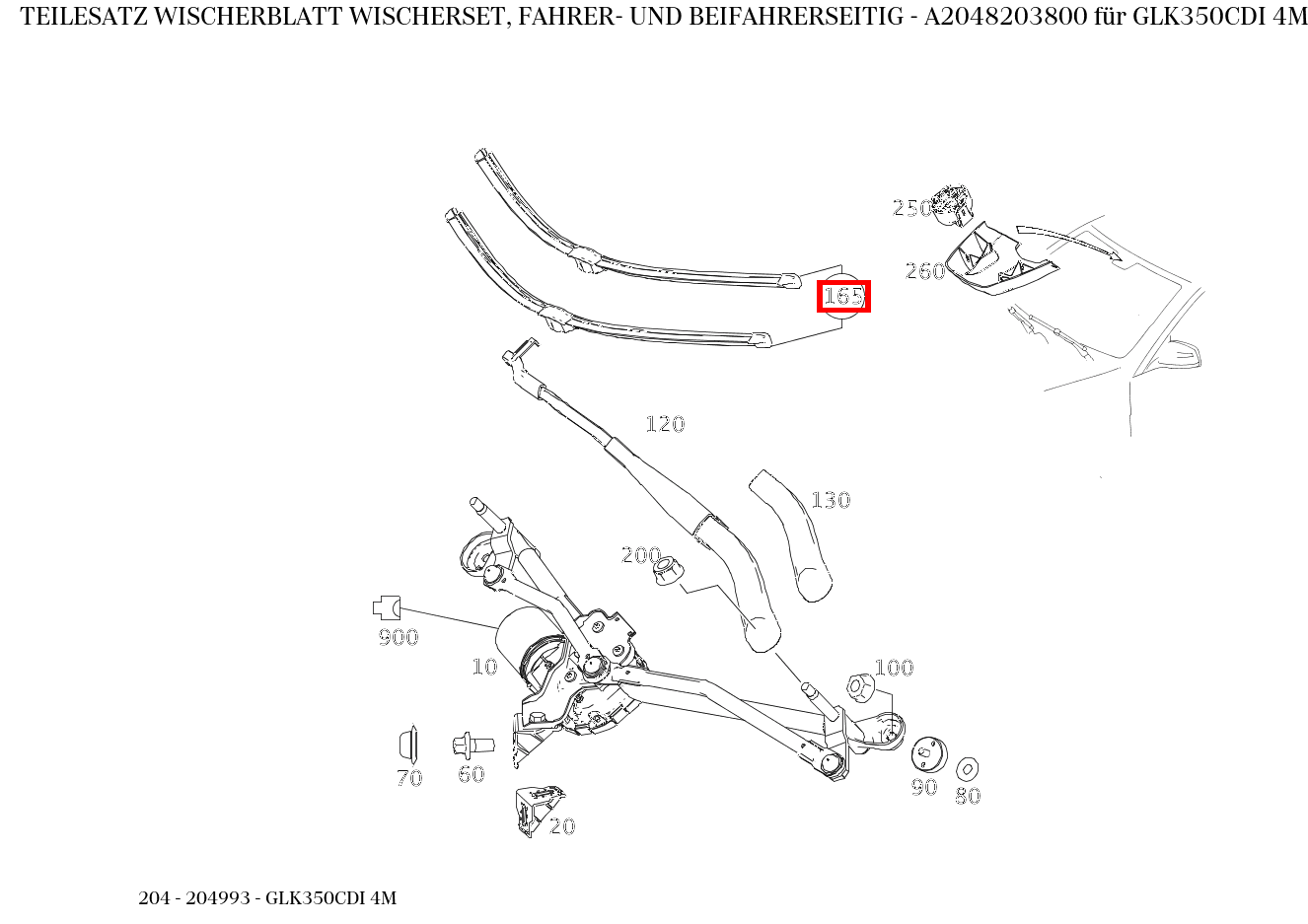 Teilesatz Wischerblatt WISCHERSET, FAHRER- UND BEIFAHRERSEITIG GLK350CDI 4M 204 Teilesatz Wischerblatt WISCHERSET, FAHRER- UND BEIFAHRERSEITIG GLK350CDI 4M 204