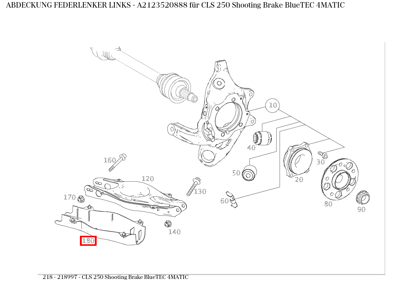 Abdeckung FEDERLENKER LINKS CLS 250 Shooting Brake BlueTEC 4MATIC 218