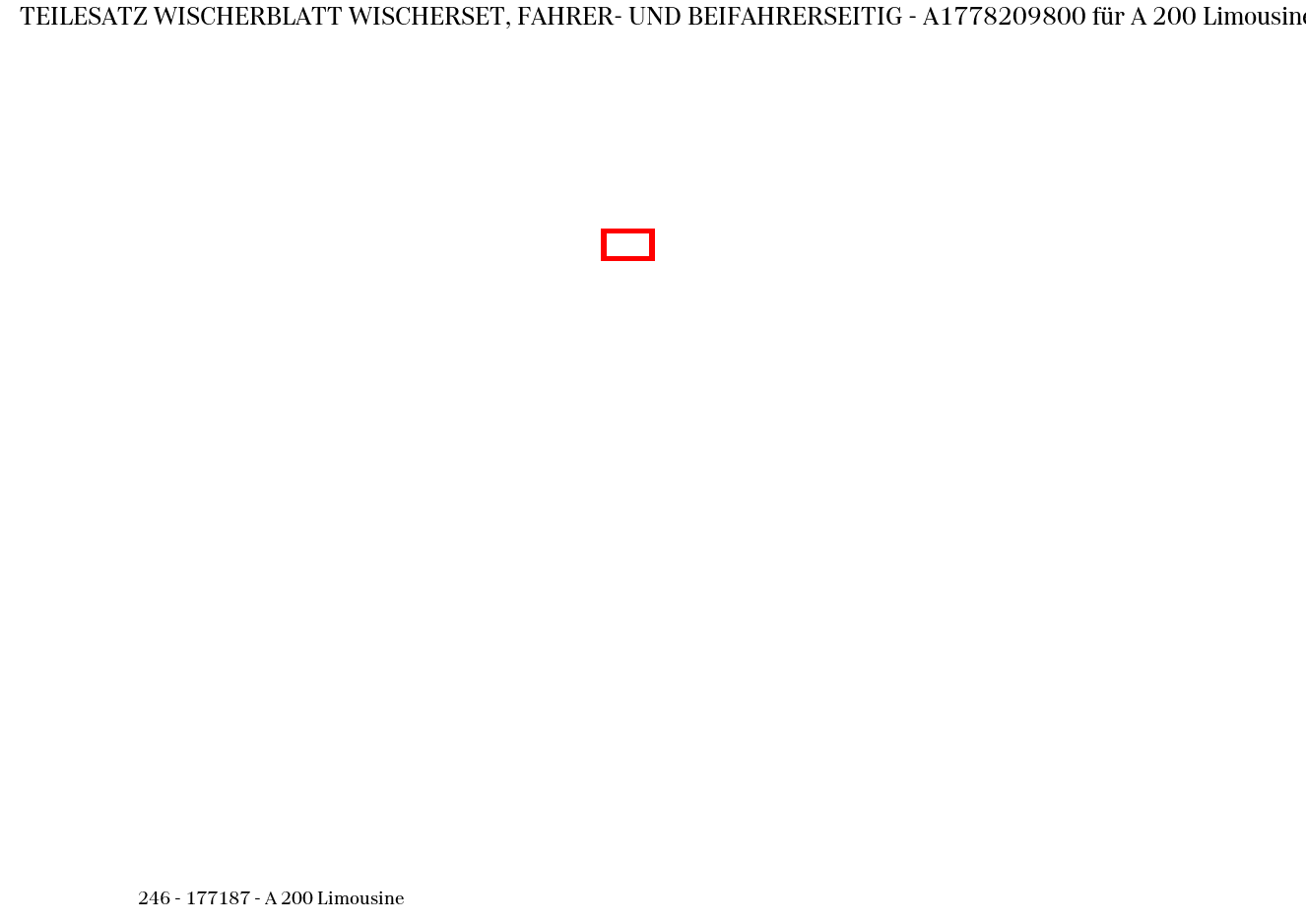 Teilesatz Wischerblatt WISCHERSET, FAHRER- UND BEIFAHRERSEITIG A 200 Limousine 246