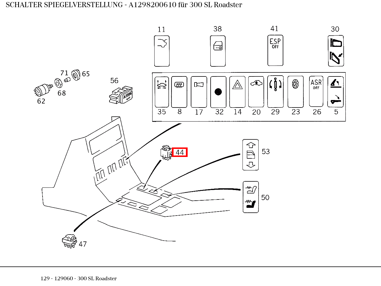 Schalter SPIEGELVERSTELLUNG 300 SL Roadster 129 Schalter SPIEGELVERSTELLUNG 300 SL Roadster 129