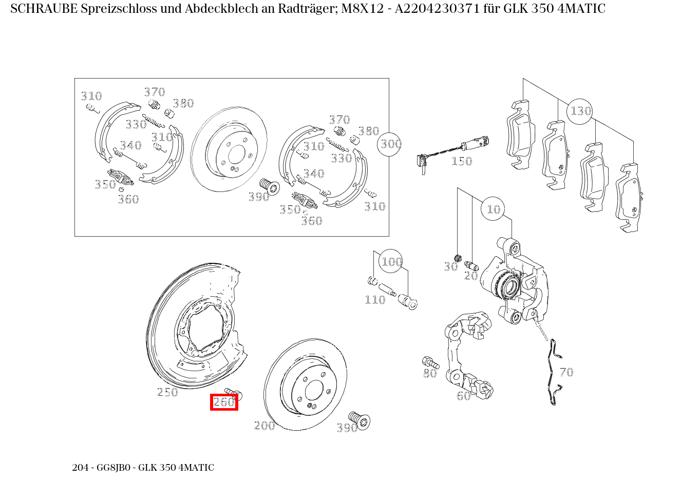 Schraube Spreizschloss und Abdeckblech an Radträger; M8X12 GLK 350 4MATIC 204