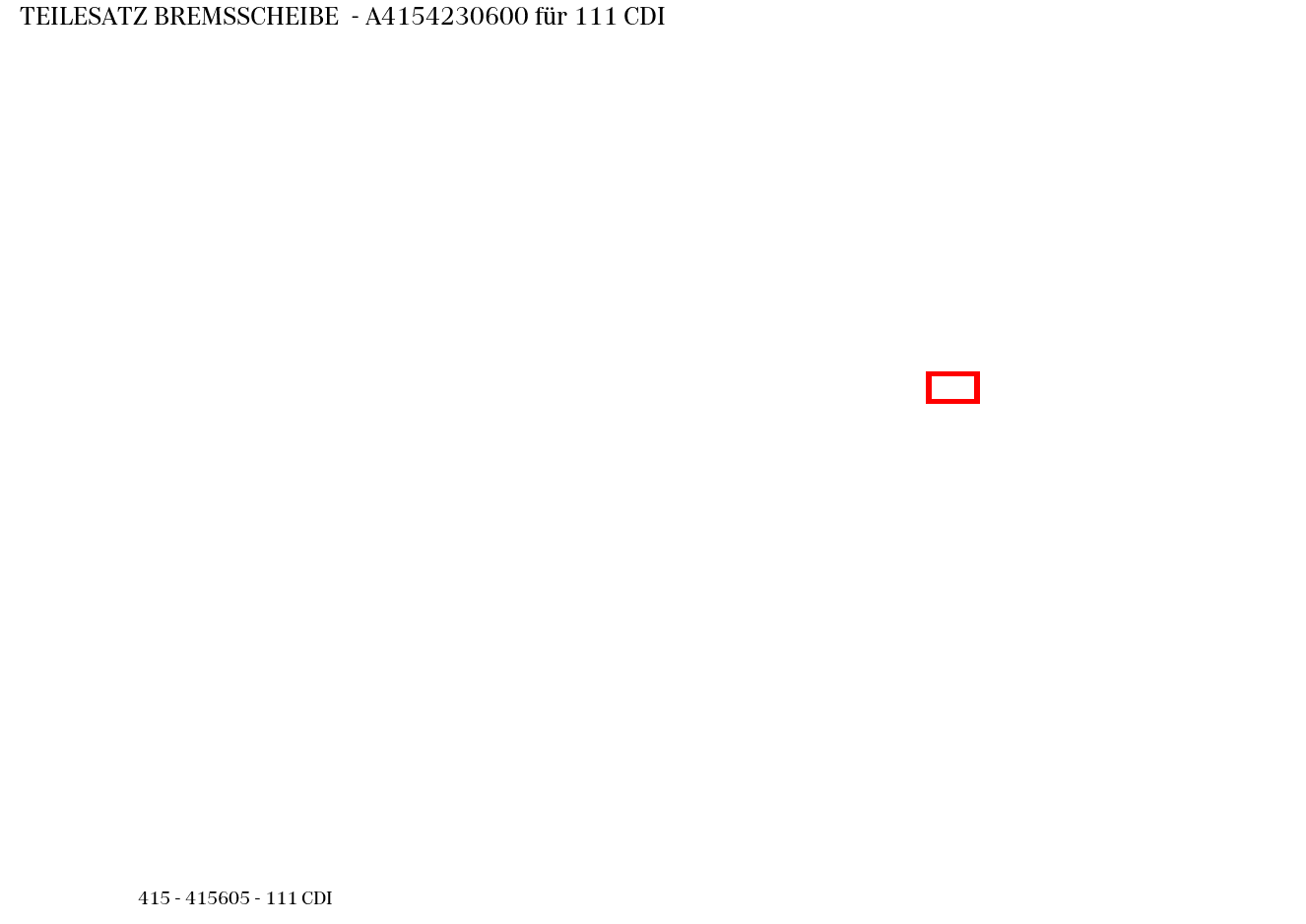 Teilesatz Bremsscheibe 111 CDI 415