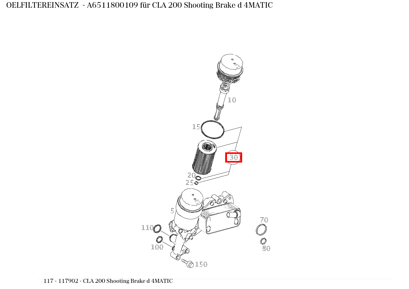 Ölfiltereinsatz CLA 200 Shooting Brake d 4MATIC 117 Ölfiltereinsatz CLA 200 Shooting Brake d 4MATIC 117