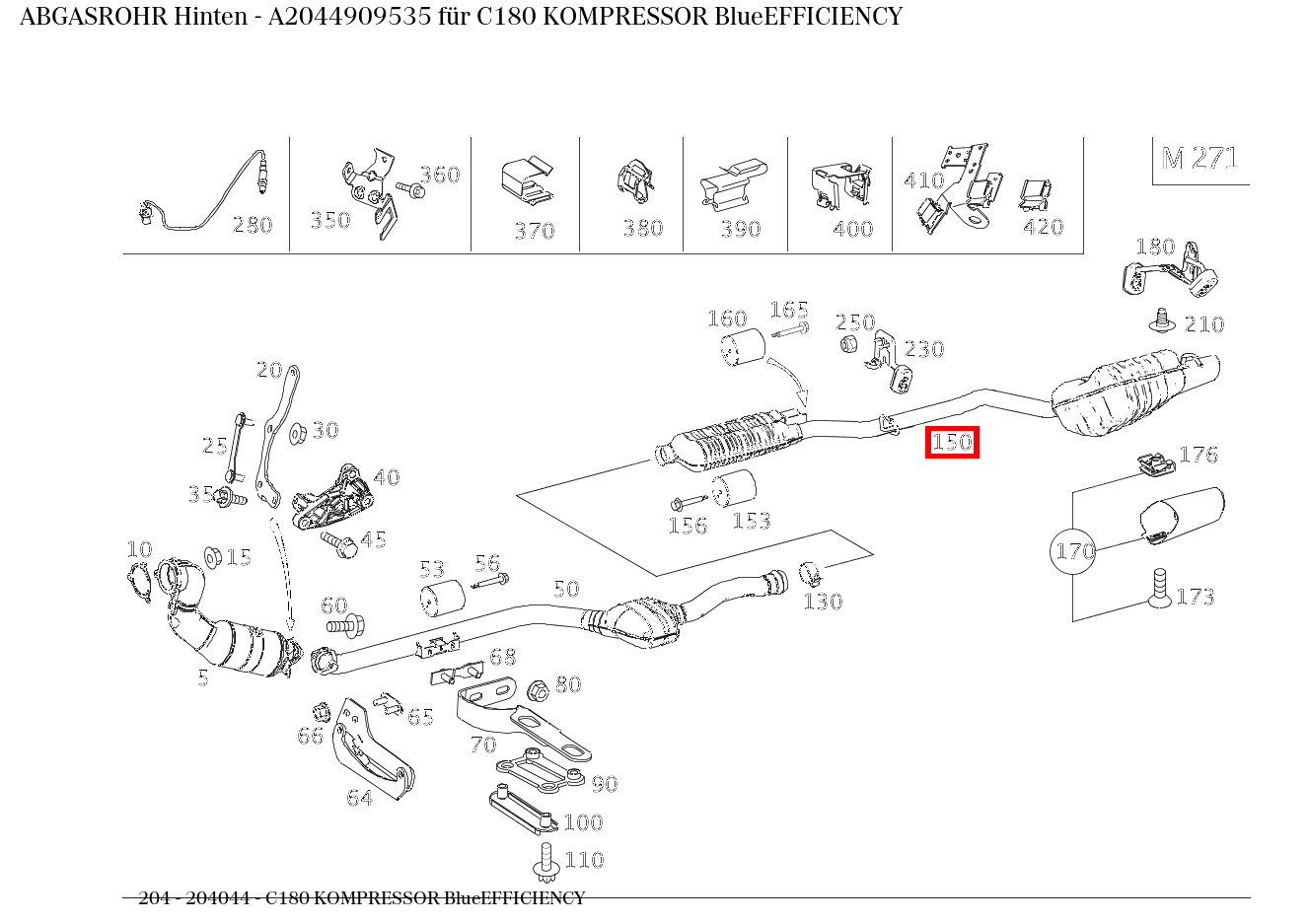 Abgasrohr Hinten C180 KOMPRESSOR BlueEFFICIENCY 204 Abgasrohr Hinten C180 KOMPRESSOR BlueEFFICIENCY 204