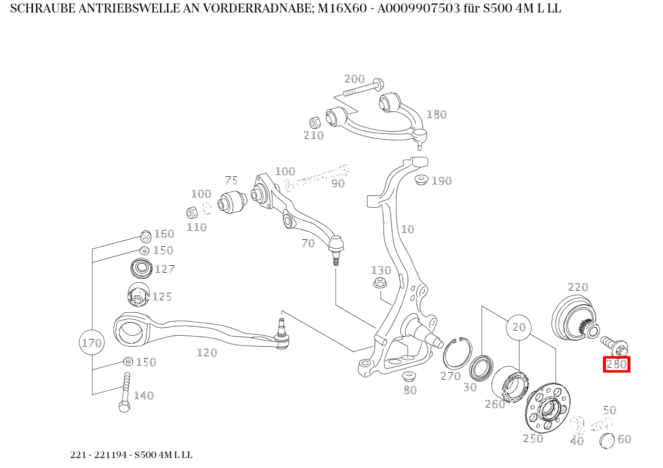 Schraube ANTRIEBSWELLE AN VORDERRADNABE; M16X60 S500 4M L LL 221 Schraube ANTRIEBSWELLE AN VORDERRADNABE; M16X60 S500 4M L LL 221
