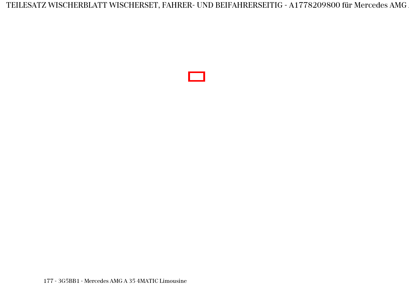 Teilesatz Wischerblatt WISCHERSET, FAHRER- UND BEIFAHRERSEITIG Mercedes AMG A 35 4MATIC Limousine 177