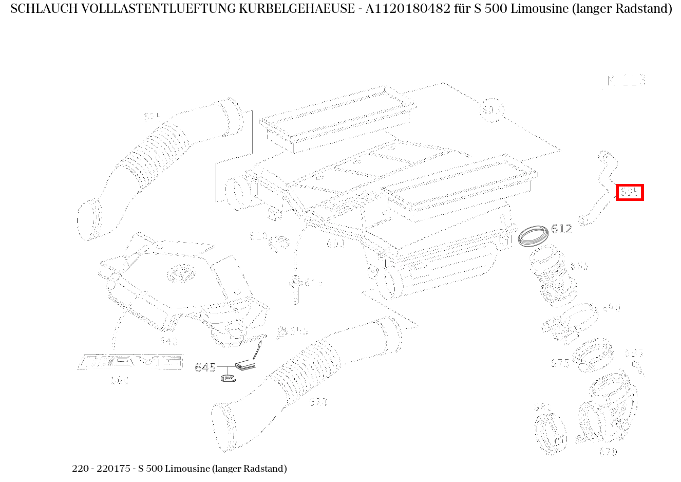Schlauch VOLLLASTENTLUEFTUNG KURBELGEHAEUSE S 500 Limousine (langer Radstand) 220