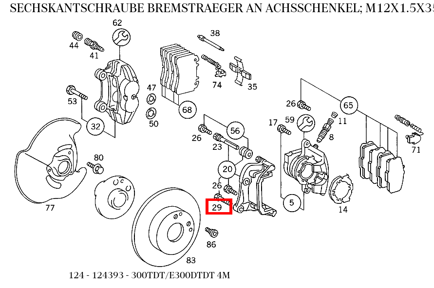 Sechskantschraube BREMSTRAEGER AN ACHSSCHENKEL; M12X1.5X35 300TDT/E300DTDT 4M 124