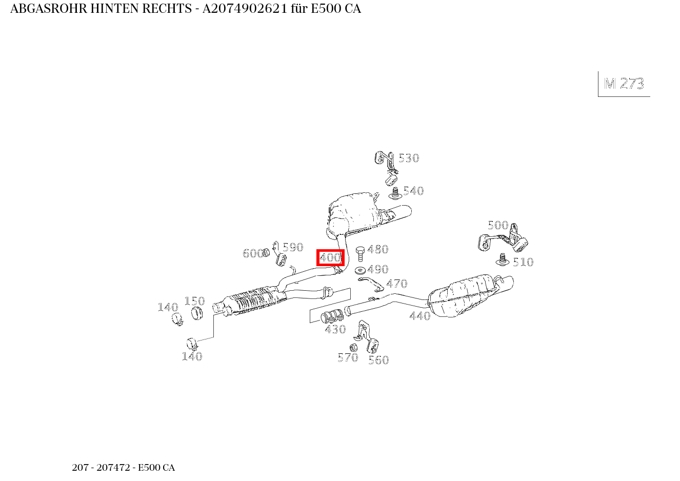 Abgasrohr HINTEN RECHTS E500 CA 207 Abgasrohr HINTEN RECHTS E500 CA 207