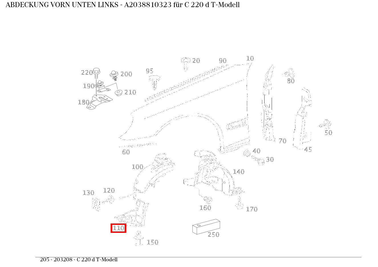Abdeckung VORN UNTEN LINKS C 220 d T-Modell 205 Abdeckung VORN UNTEN LINKS C 220 d T-Modell 205