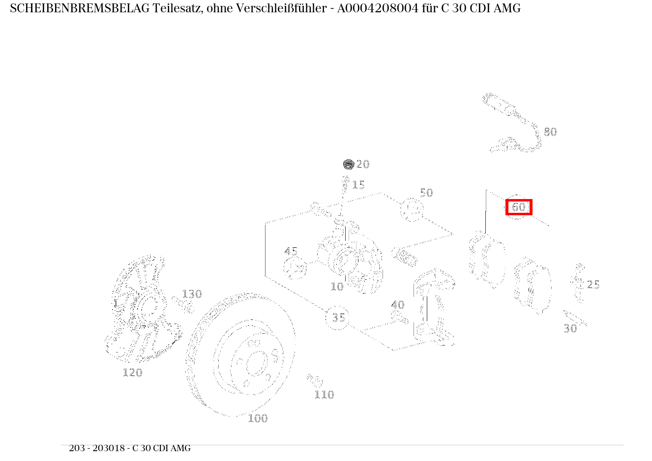 Scheibenbremsbelag Teilesatz, ohne Verschleißfühler C 30 CDI AMG 203