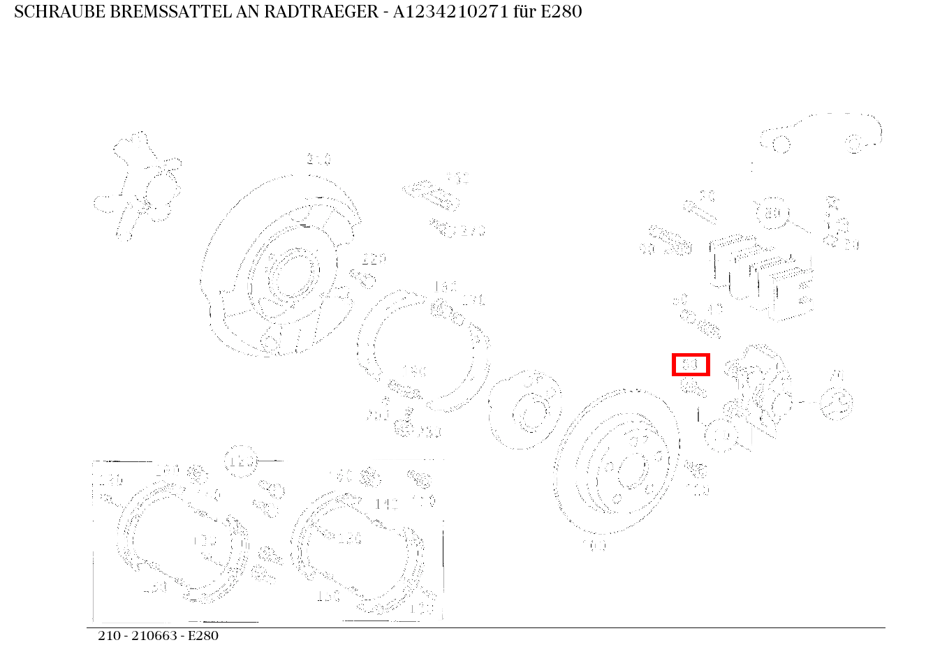 Schraube BREMSSATTEL AN RADTRAEGER E280 210 Schraube BREMSSATTEL AN RADTRAEGER E280 210