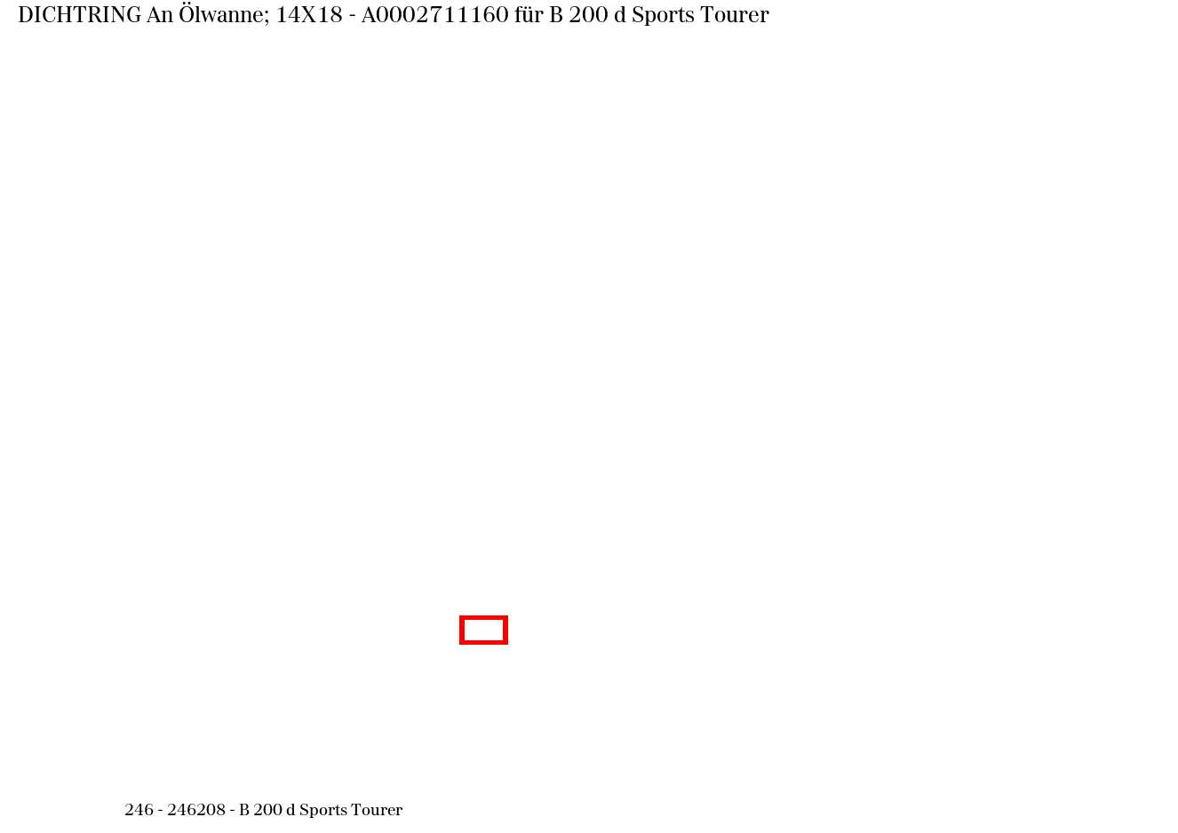Dichtring An Ölwanne; 14X18 B 200 d Sports Tourer 246