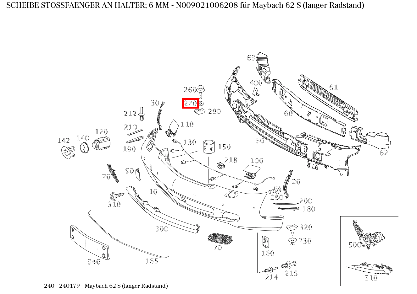 Scheibe STOSSFAENGER AN HALTER; 6 MM Maybach 62 S (langer Radstand) 240