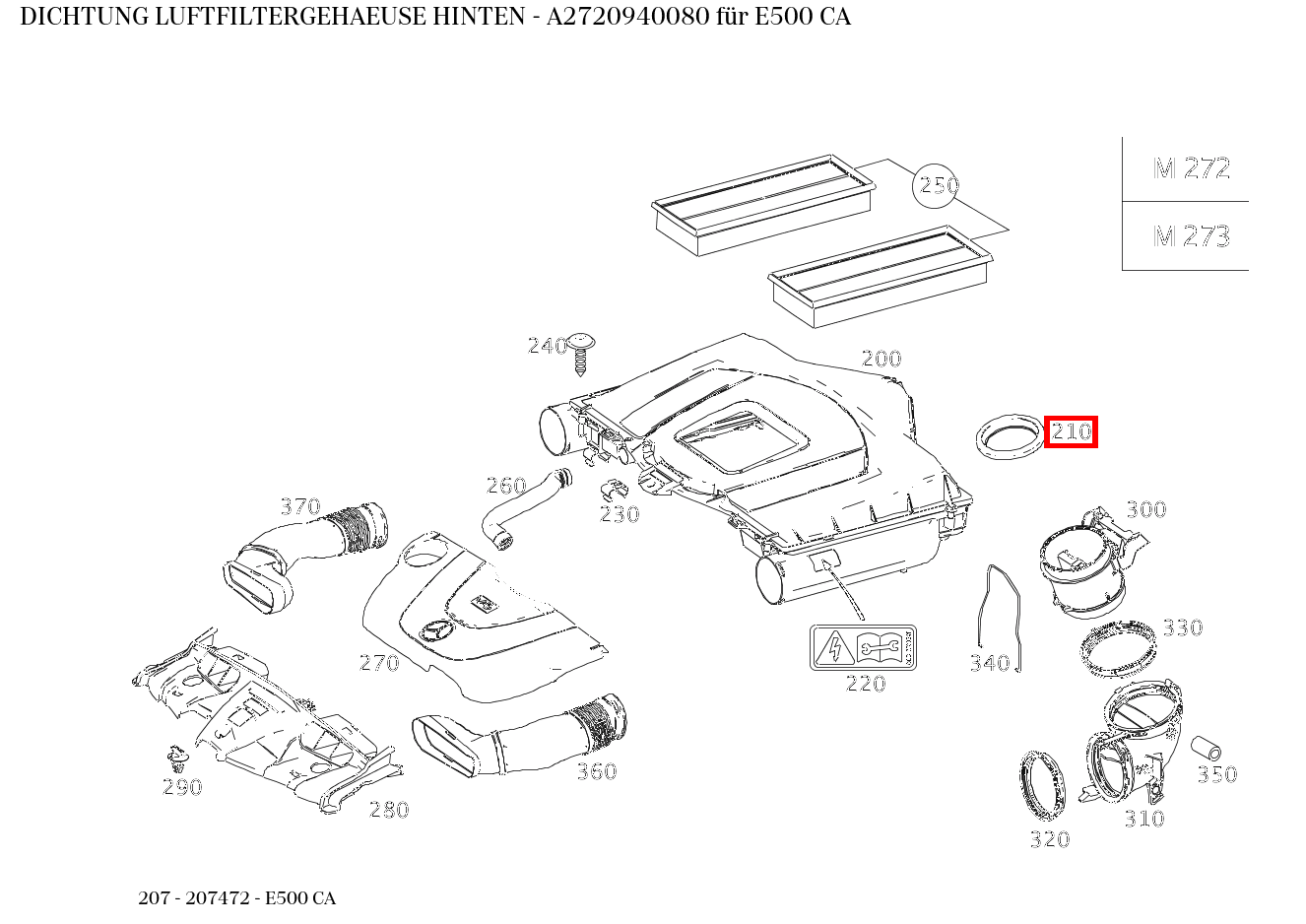 ABDICHTUNG LUFTFILTERGEHAEUSE HINTEN E500 CA 207