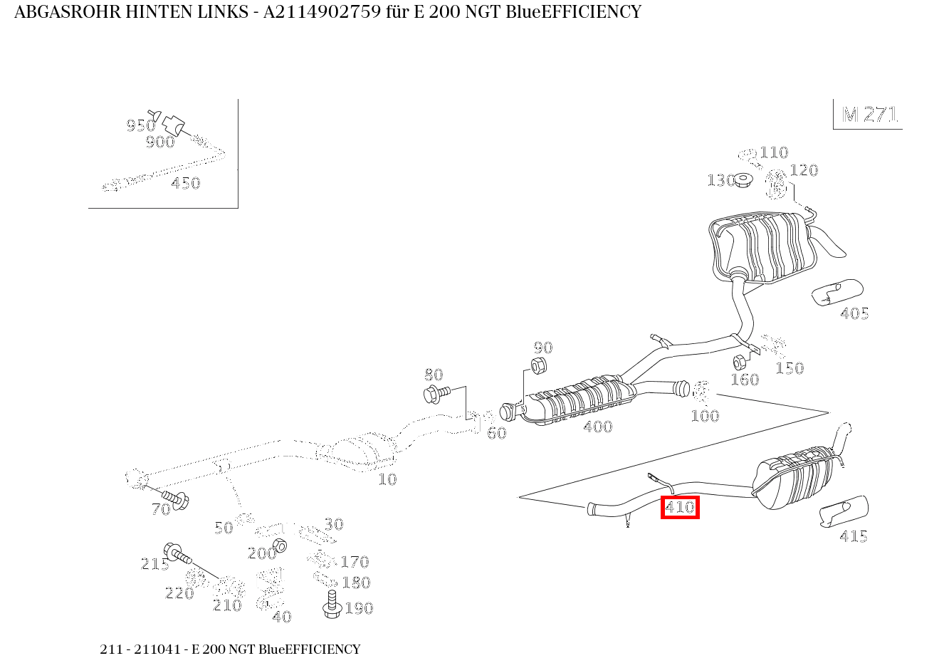 Abgasrohr HINTEN LINKS E 200 NGT BlueEFFICIENCY 211 Abgasrohr HINTEN LINKS E 200 NGT BlueEFFICIENCY 211