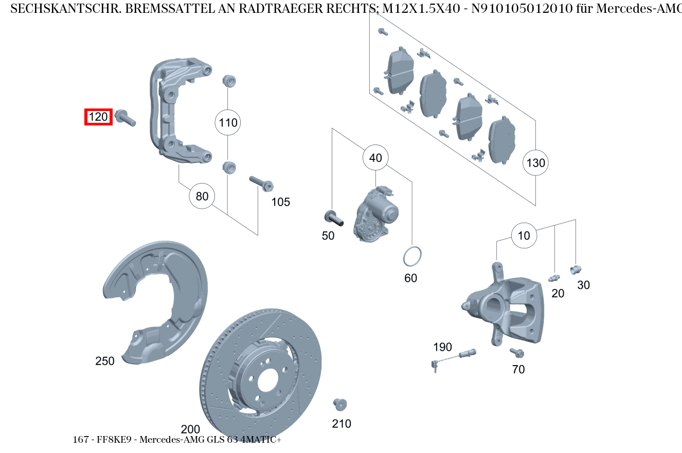 Sechskantschraube BREMSSATTEL AN RADTRAEGER RECHTS; M12X1.5X40 Mercedes-AMG GLS 63 4MATIC+ 167