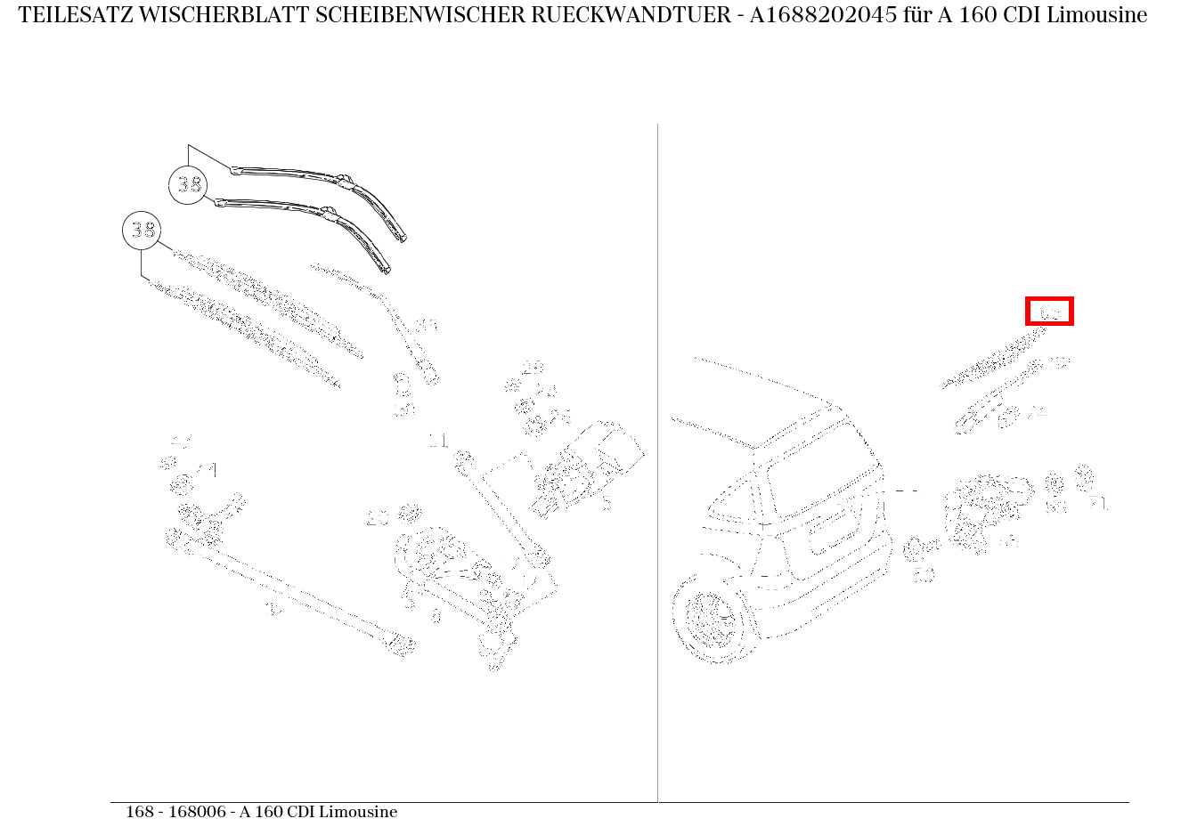 Teilesatz Wischerblatt SCHEIBENWISCHER RUECKWANDTUER A 160 CDI Limousine 168