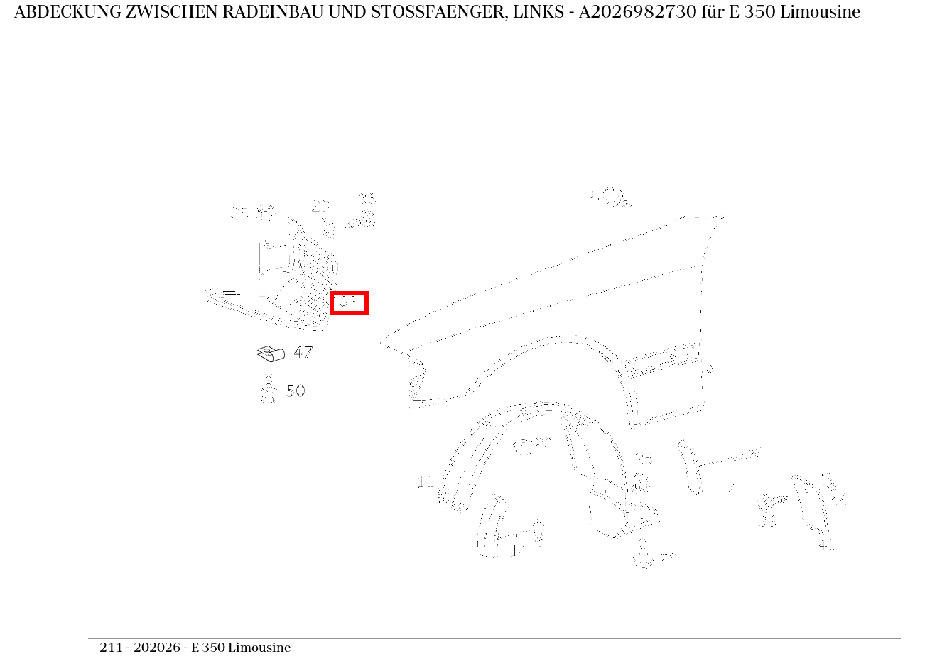 Abdeckung ZWISCHEN RADEINBAU UND STOSSFAENGER, LINKS E 350 Limousine 211