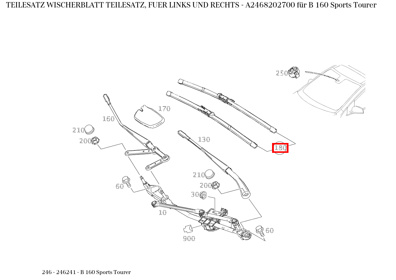 Teilesatz Wischerblatt TEILESATZ, FUER LINKS UND RECHTS B 160 Sports Tourer 246