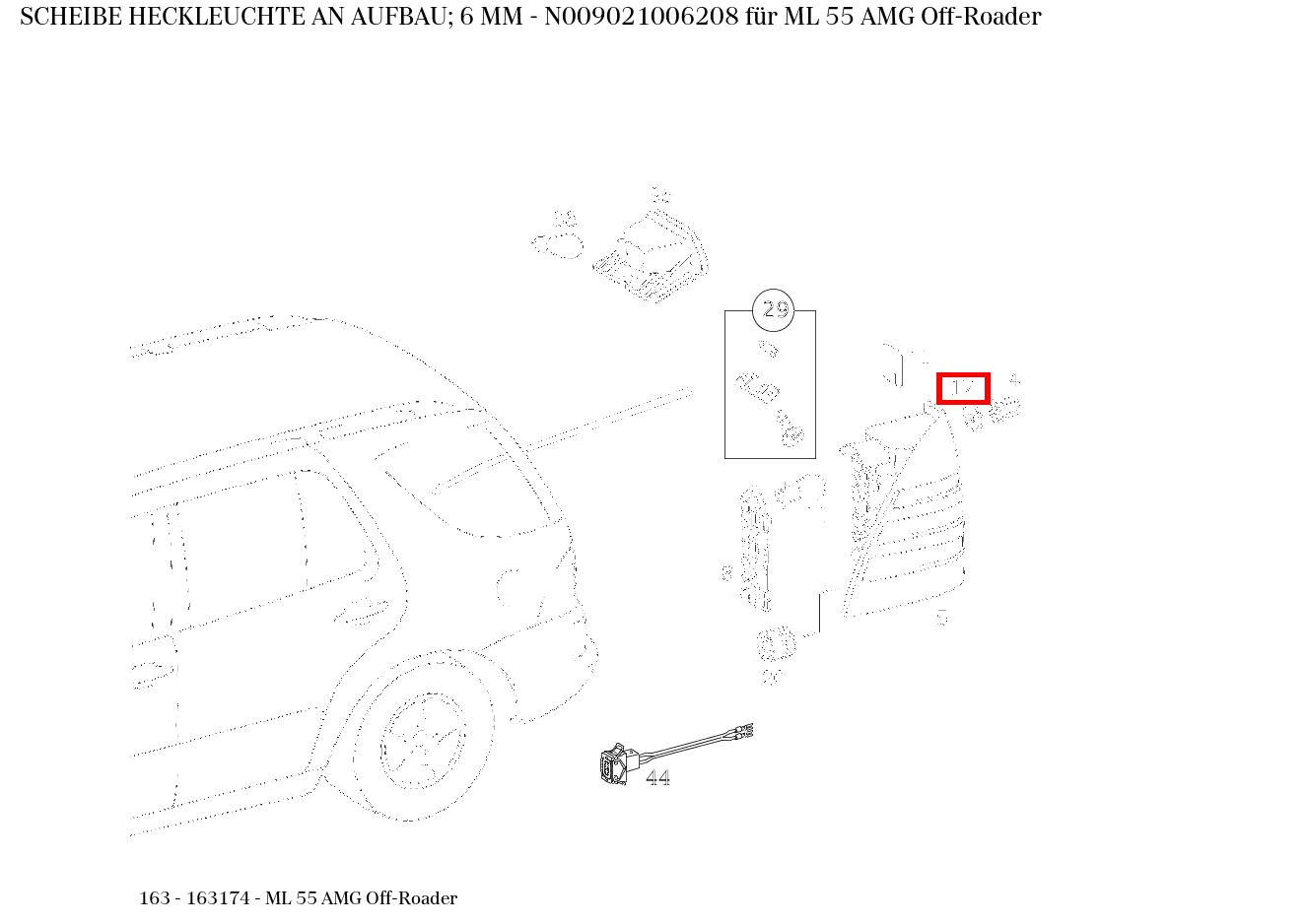Scheibe HECKLEUCHTE AN AUFBAU; 6 MM ML 55 AMG Off-Roader 163