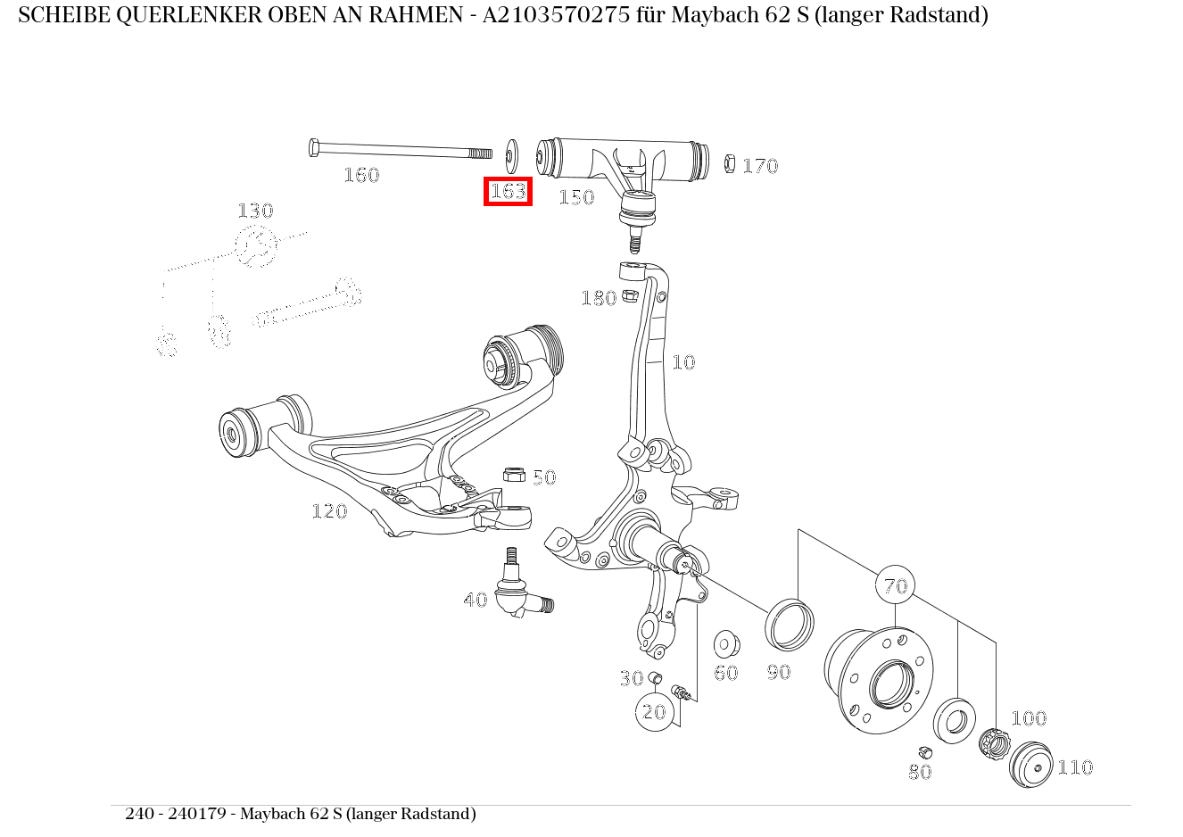 Scheibe QUERLENKER OBEN AN RAHMEN Maybach 62 S (langer Radstand) 240