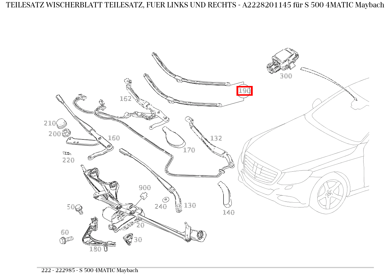 Teilesatz Wischerblatt TEILESATZ, FUER LINKS UND RECHTS S 500 4MATIC Maybach 222 Teilesatz Wischerblatt TEILESATZ, FUER LINKS UND RECHTS S 500 4MATIC Maybach 222