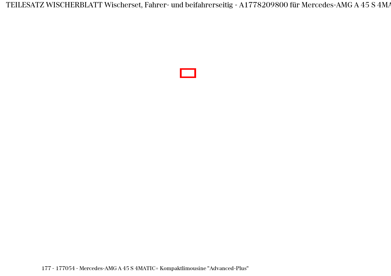 Teilesatz Wischerblatt Wischerset, Fahrer- und beifahrerseitig Mercedes-AMG A 45 S 4MATIC+ Kompaktlimousine "Advanced-Plus" 177