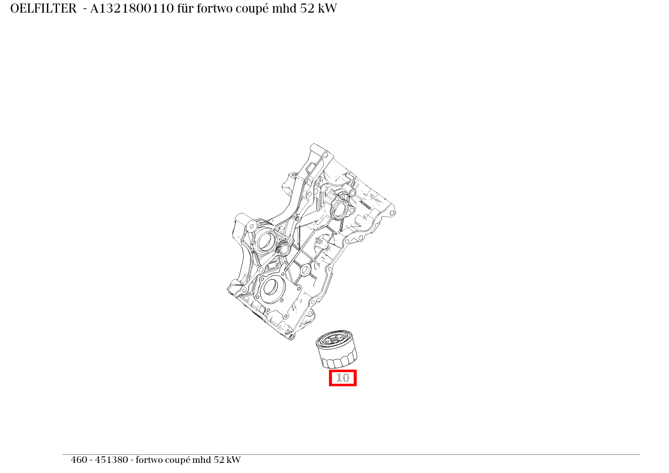 Ölfilter fortwo coupé mhd 52 kW 460