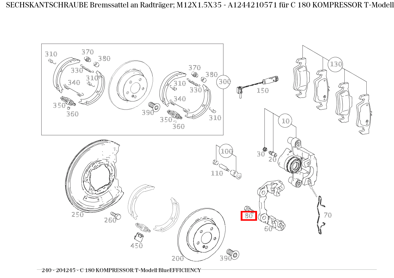 Sechskantschraube Bremssattel an Radträger; M12X1.5X35 C 180 KOMPRESSOR T-Modell BlueEFFICIENCY 240
