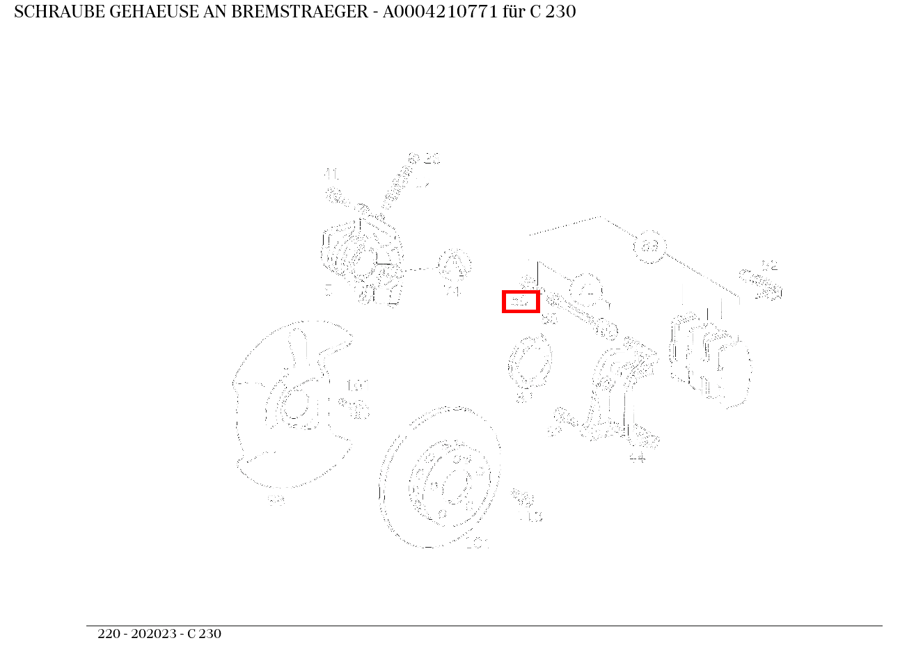 Schraube GEHAEUSE AN BREMSTRAEGER C 230 220