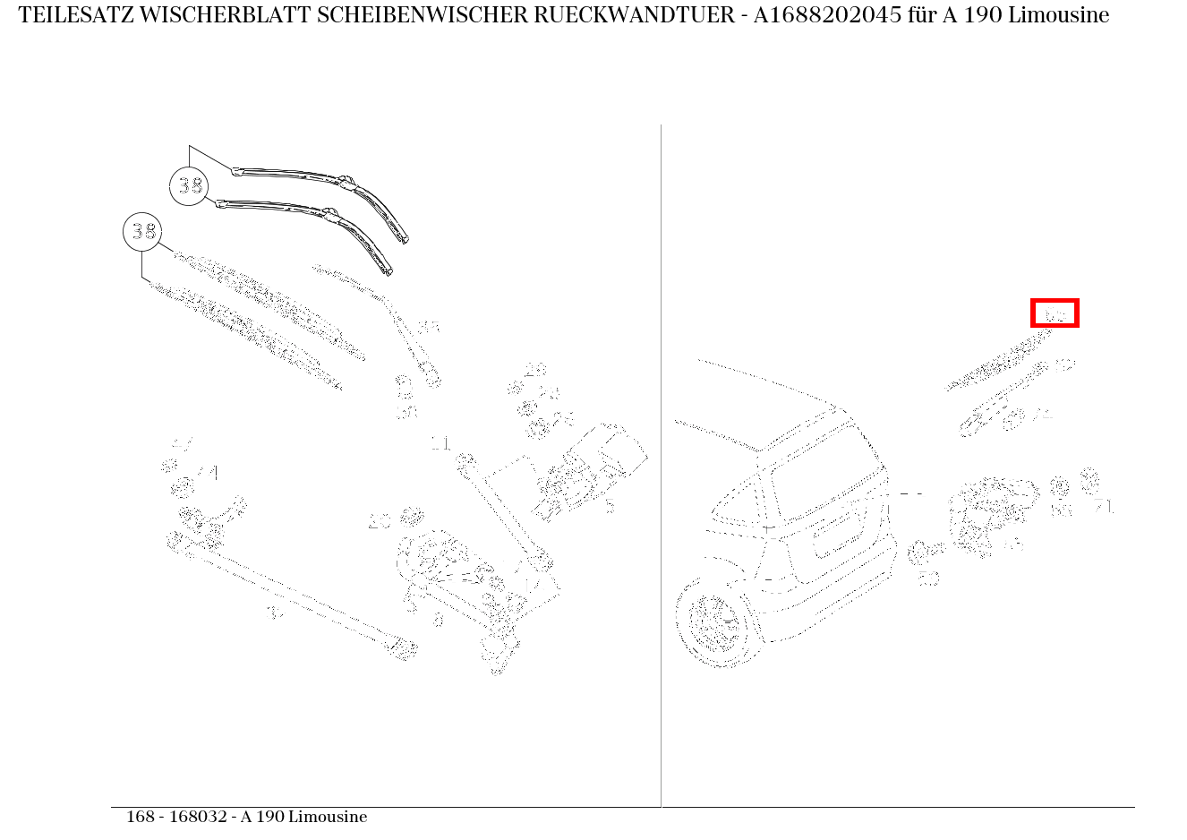 Teilesatz Wischerblatt SCHEIBENWISCHER RUECKWANDTUER A 190 Limousine 168 Teilesatz Wischerblatt SCHEIBENWISCHER RUECKWANDTUER A 190 Limousine 168