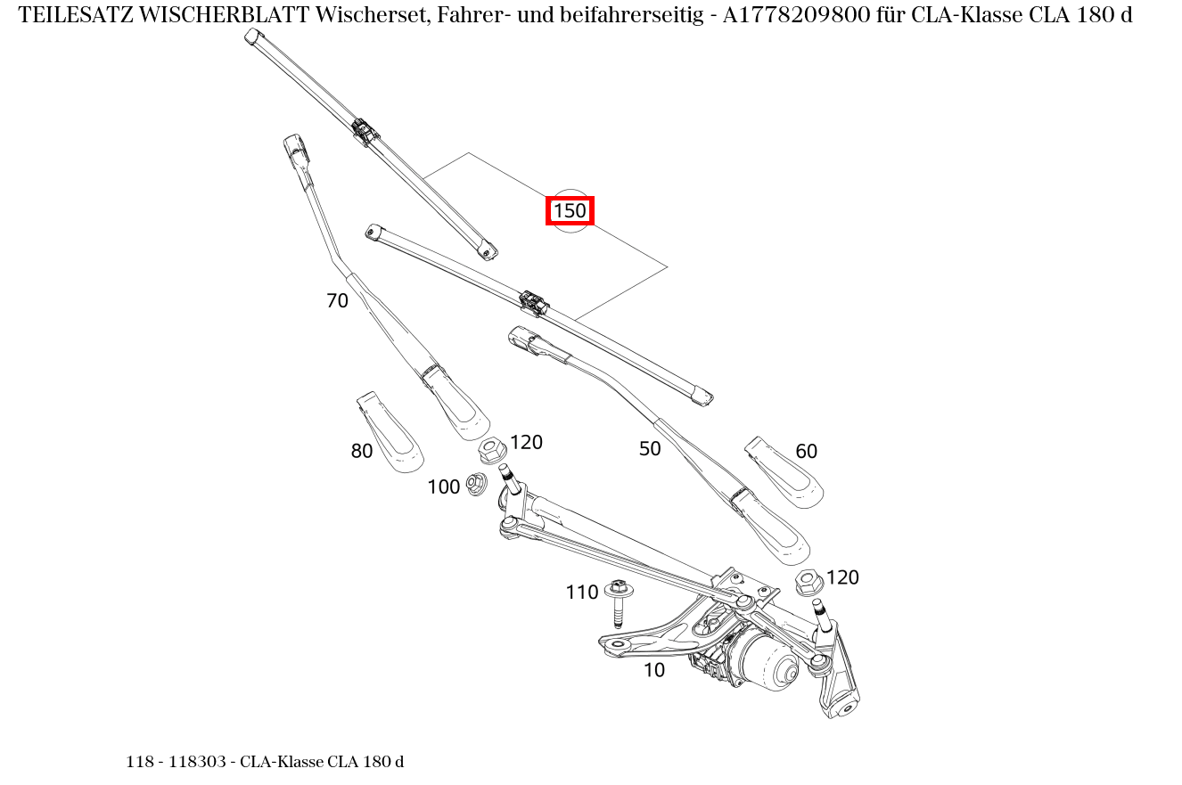 Teilesatz Wischerblatt Wischerset, Fahrer- und beifahrerseitig CLA-Klasse CLA 180 d 118