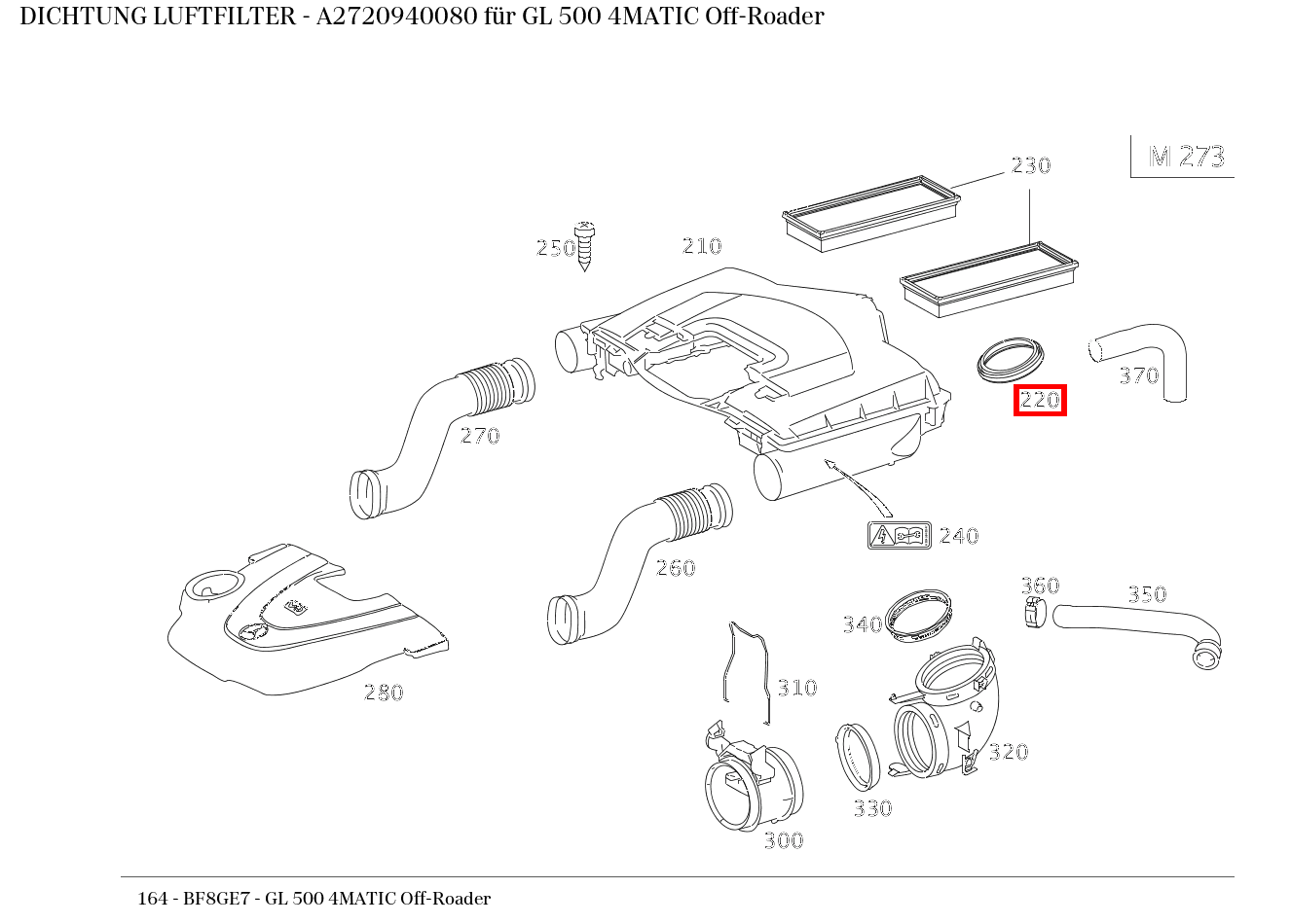 ABDICHTUNG LUFTFILTER GL 500 4MATIC Off-Roader 164