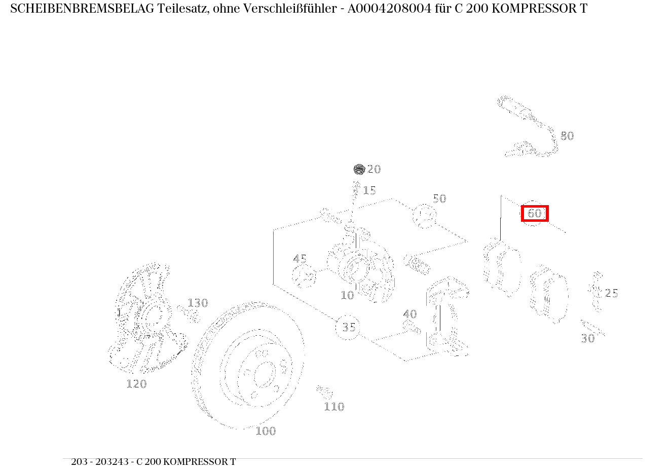 Scheibenbremsbelag Teilesatz, ohne Verschleißfühler C 200 KOMPRESSOR T 203