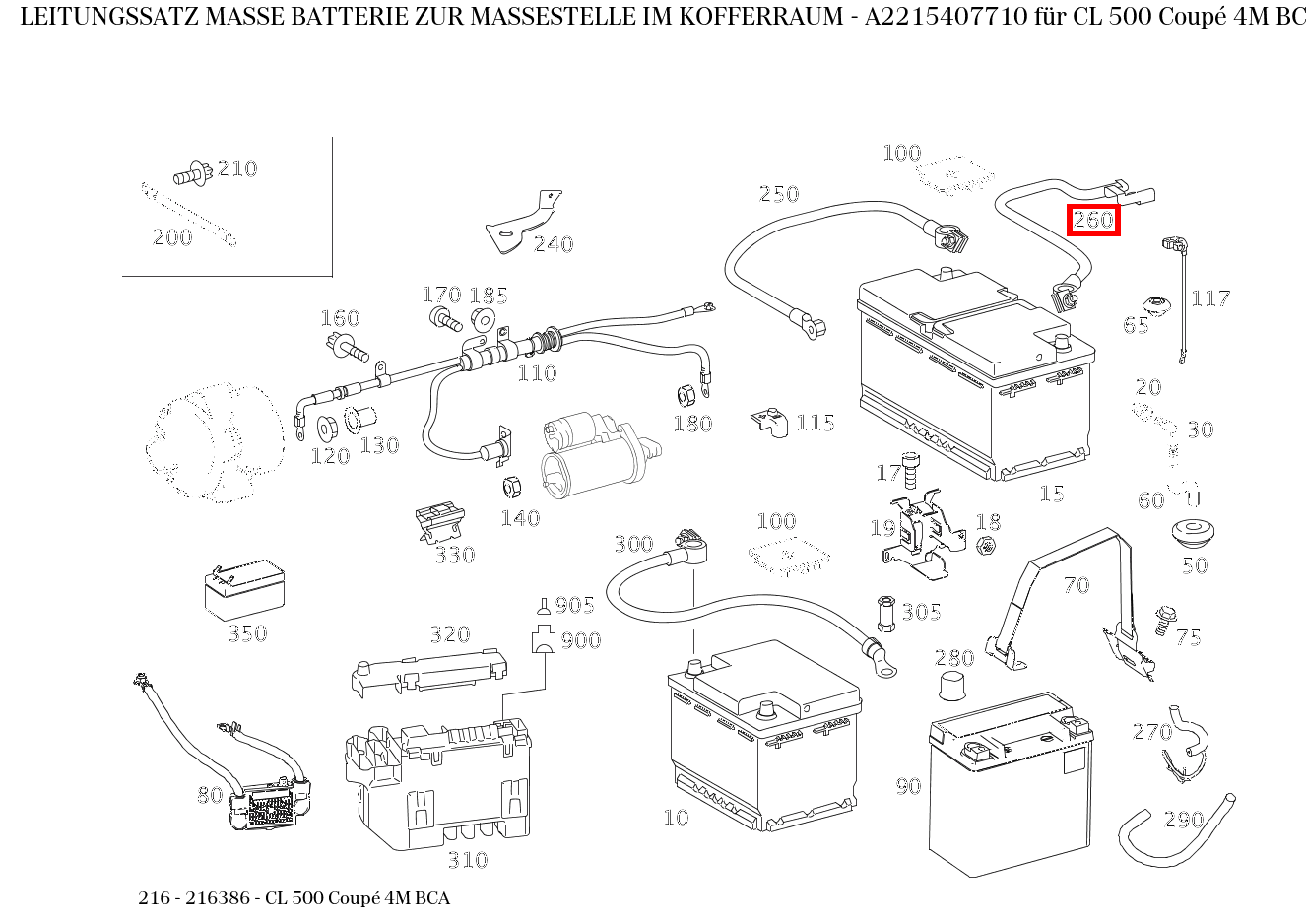 Leitungssatz MASSE BATTERIE ZUR MASSESTELLE IM KOFFERRAUM CL 500 Coupé 4M BCA 216 Leitungssatz MASSE BATTERIE ZUR MASSESTELLE IM KOFFERRAUM CL 500 Coupé 4M BCA 216