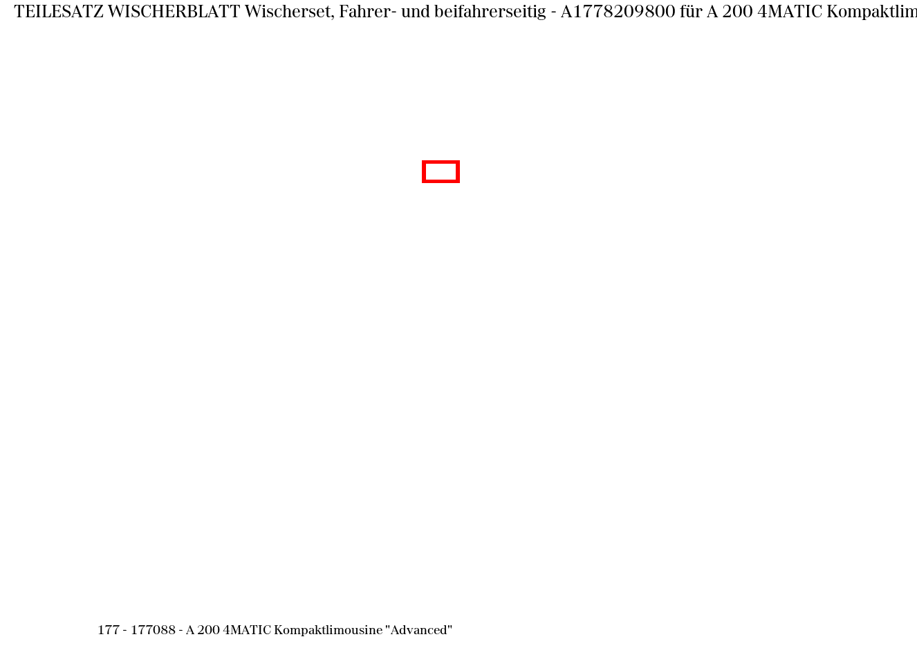 Teilesatz Wischerblatt Wischerset, Fahrer- und beifahrerseitig A 200 4MATIC Kompaktlimousine "Advanced" 177