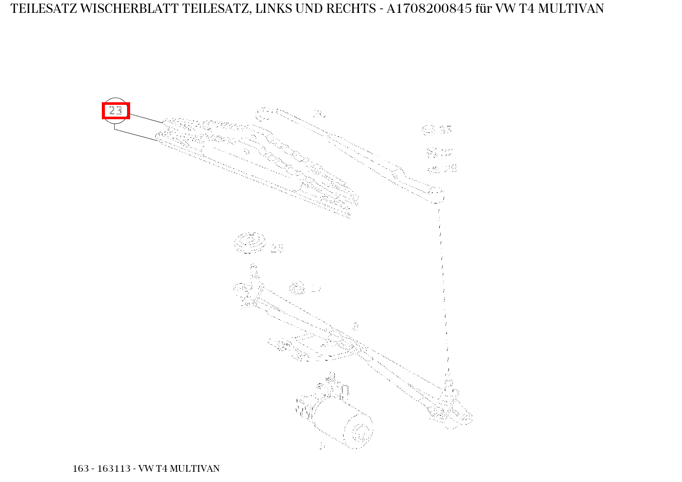 Teilesatz Wischerblatt TEILESATZ, LINKS UND RECHTS VW T4 MULTIVAN 163 Teilesatz Wischerblatt TEILESATZ, LINKS UND RECHTS VW T4 MULTIVAN 163