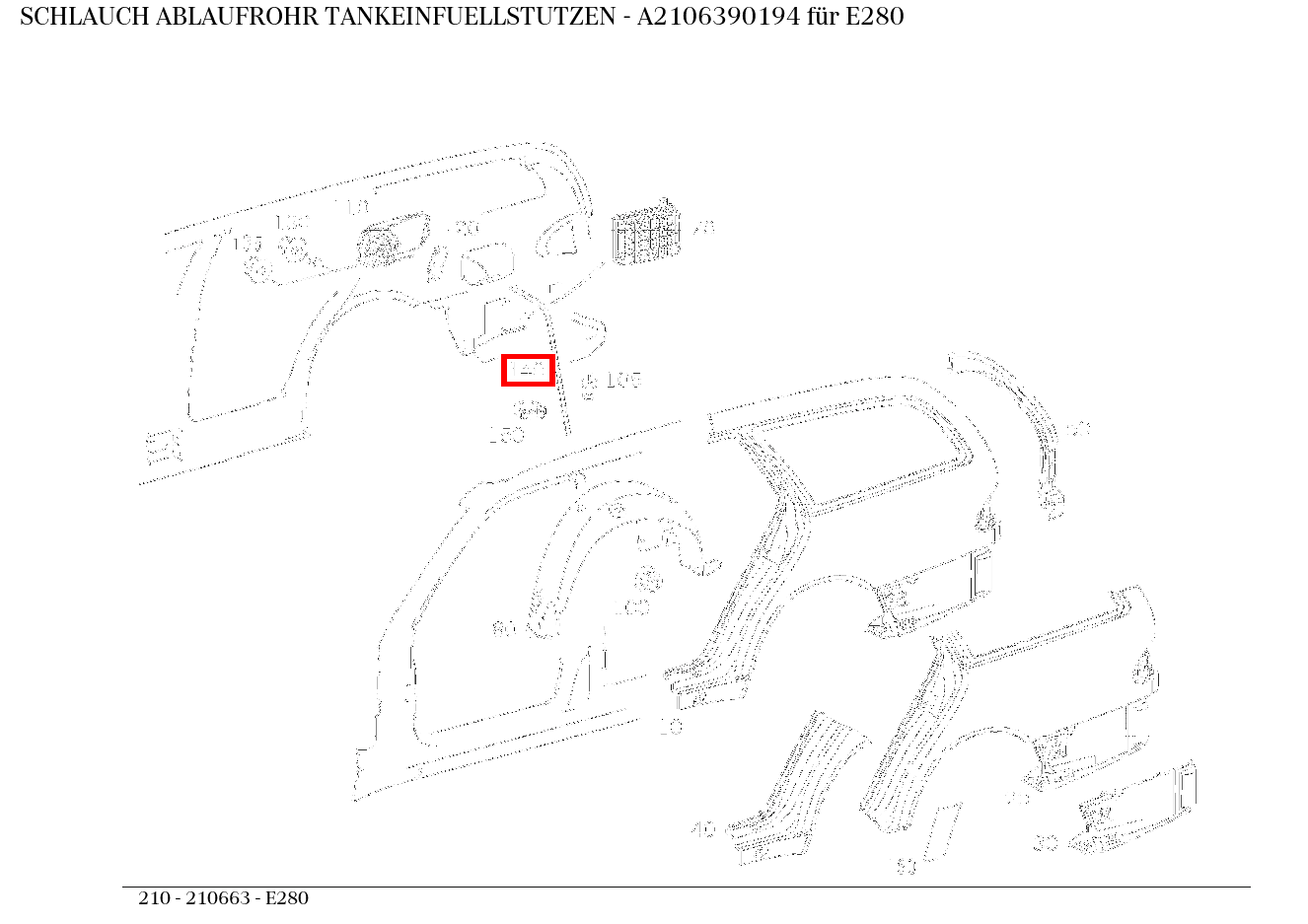 Schlauch ABLAUFROHR TANKEINFUELLSTUTZEN E280 210