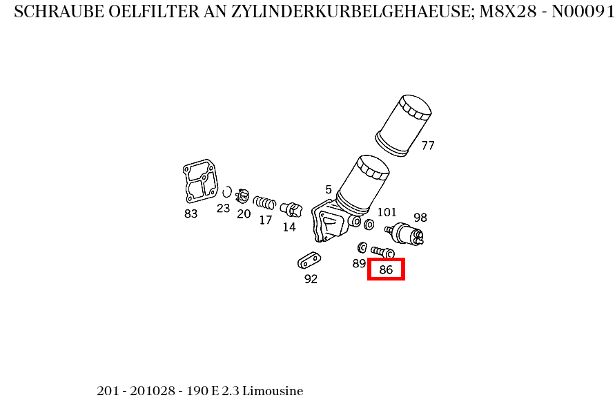 Schraube OELFILTER AN ZYLINDERKURBELGEHAEUSE; M8X28 190 E 2.3 Limousine 201 Schraube OELFILTER AN ZYLINDERKURBELGEHAEUSE; M8X28 190 E 2.3 Limousine 201