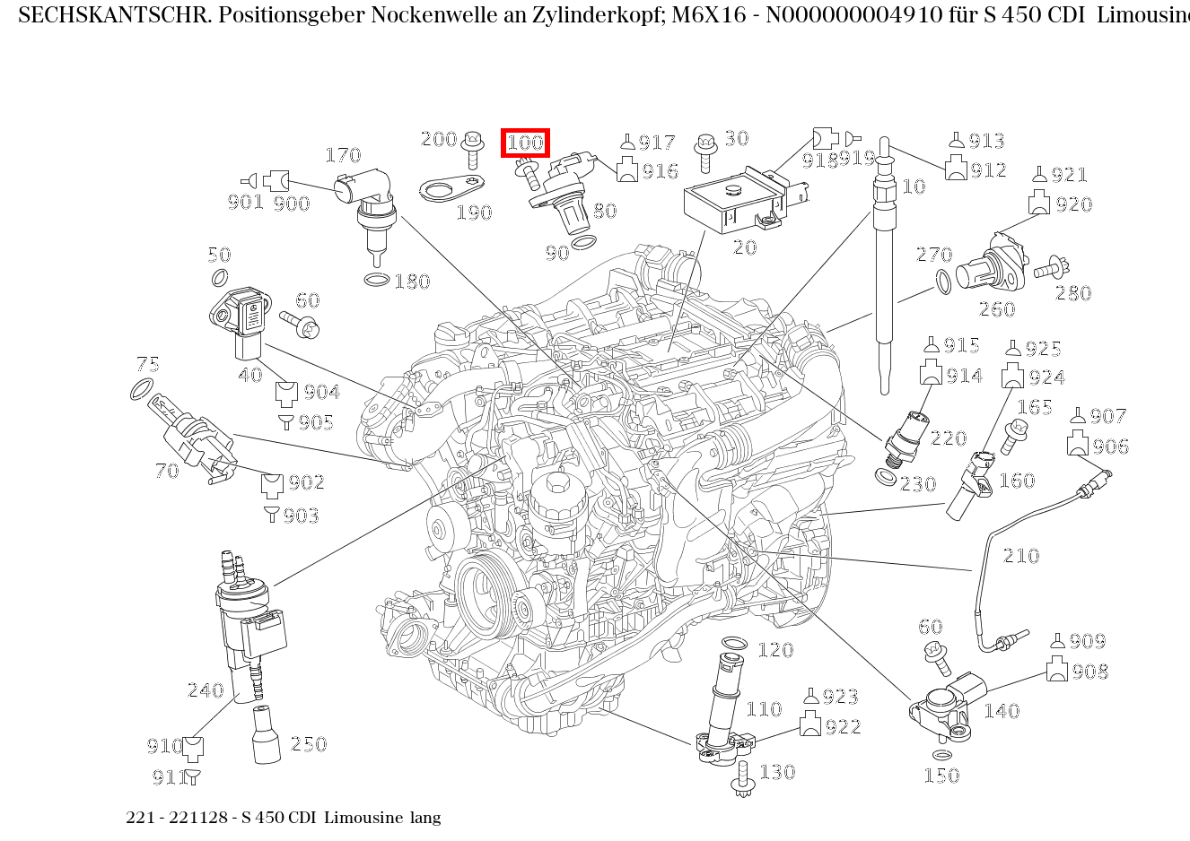 Sechskantschraube Positionsgeber Nockenwelle an Zylinderkopf; M6X16 S 450 CDI Limousine lang 221 Sechskantschraube Positionsgeber Nockenwelle an Zylinderkopf; M6X16 S 450 CDI Limousine lang 221
