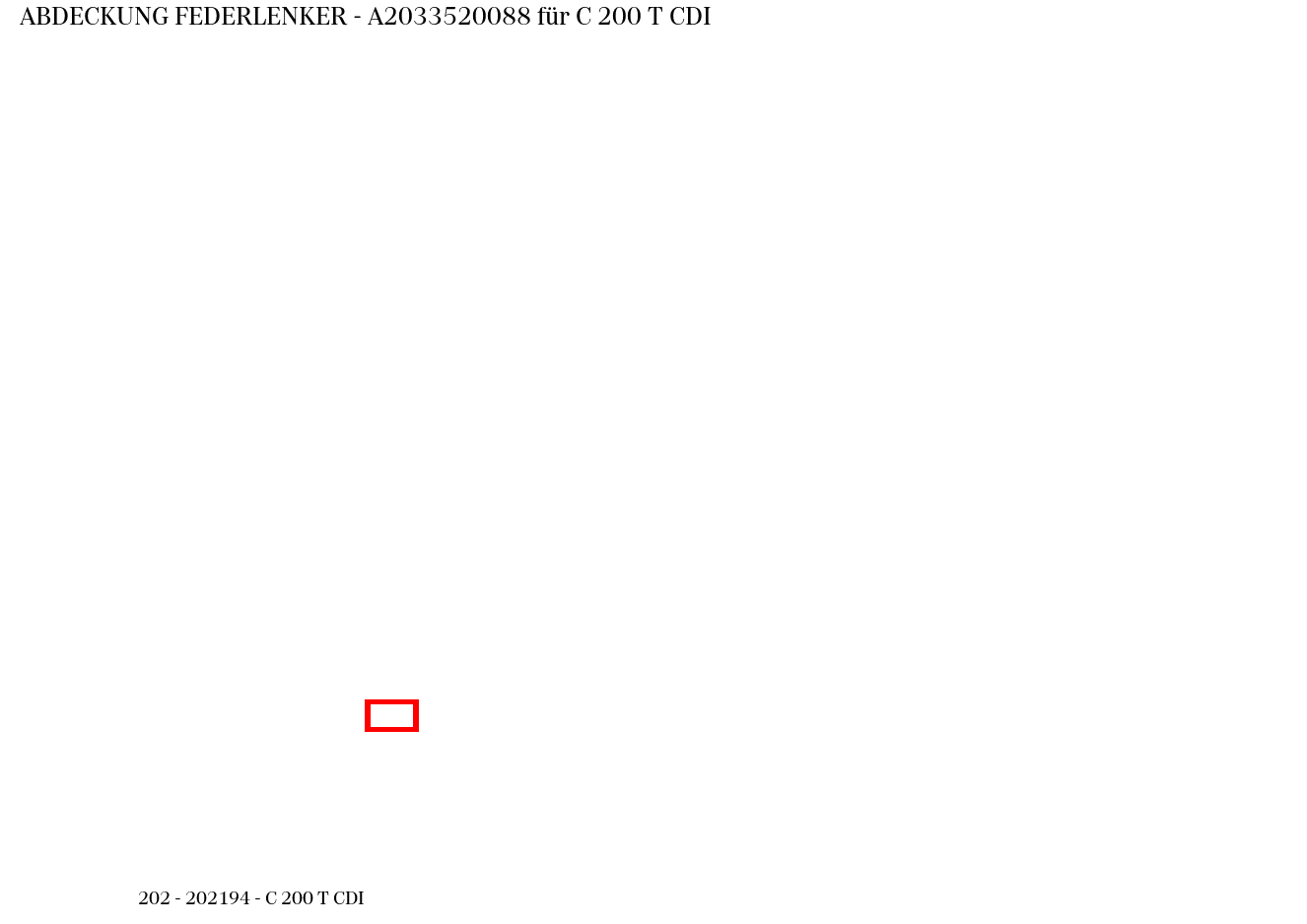 Abdeckung FEDERLENKER C 200 T CDI 202