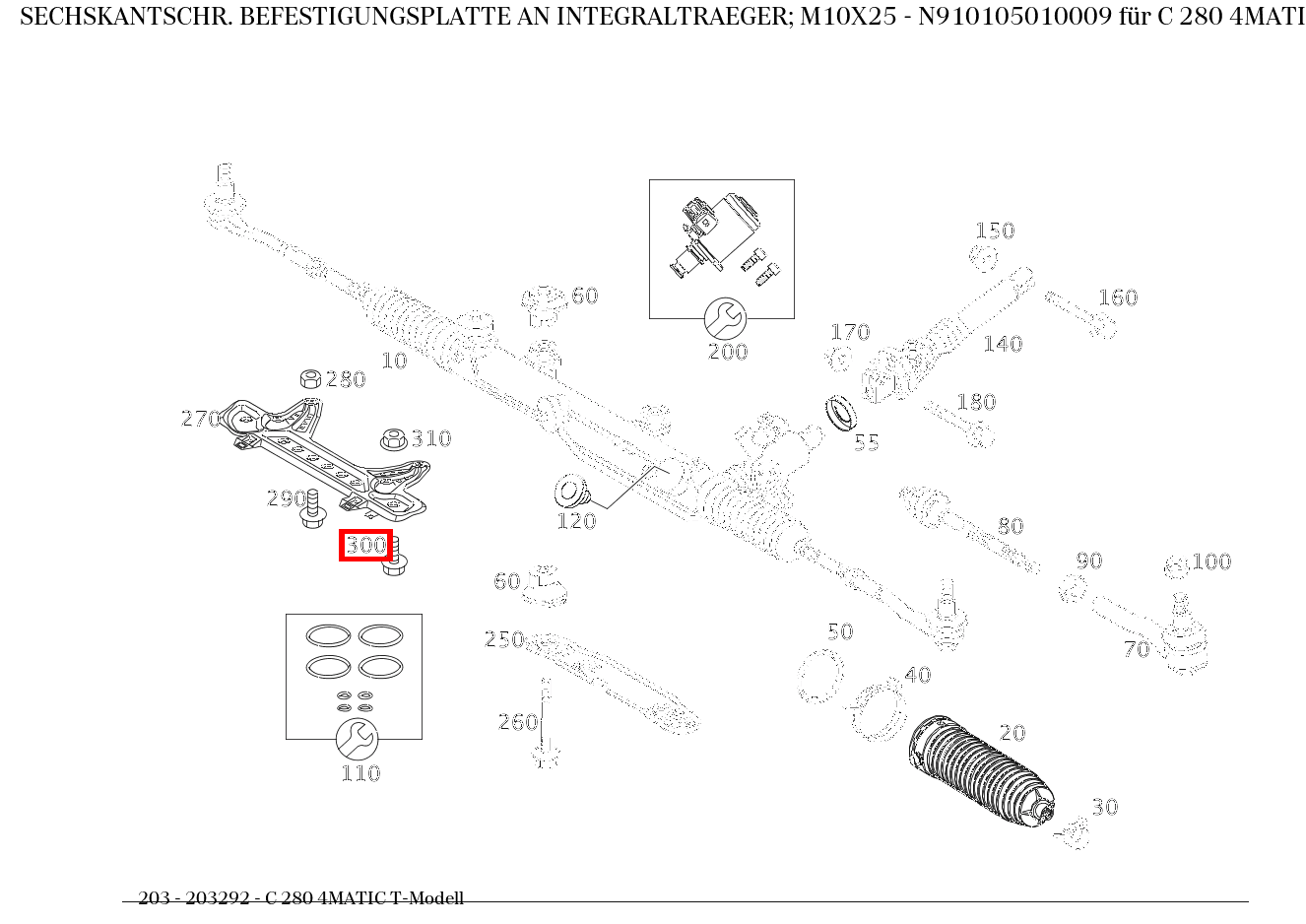 Sechskantschraube BEFESTIGUNGSPLATTE AN INTEGRALTRAEGER; M10X25 C 280 4MATIC T-Modell 203 Sechskantschraube BEFESTIGUNGSPLATTE AN INTEGRALTRAEGER; M10X25 C 280 4MATIC T-Modell 203