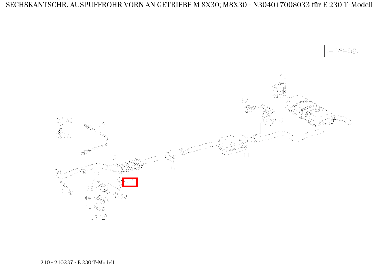 Sechskantschraube AUSPUFFROHR VORN AN GETRIEBE M 8X30; M8X30 E 230 T-Modell 210
