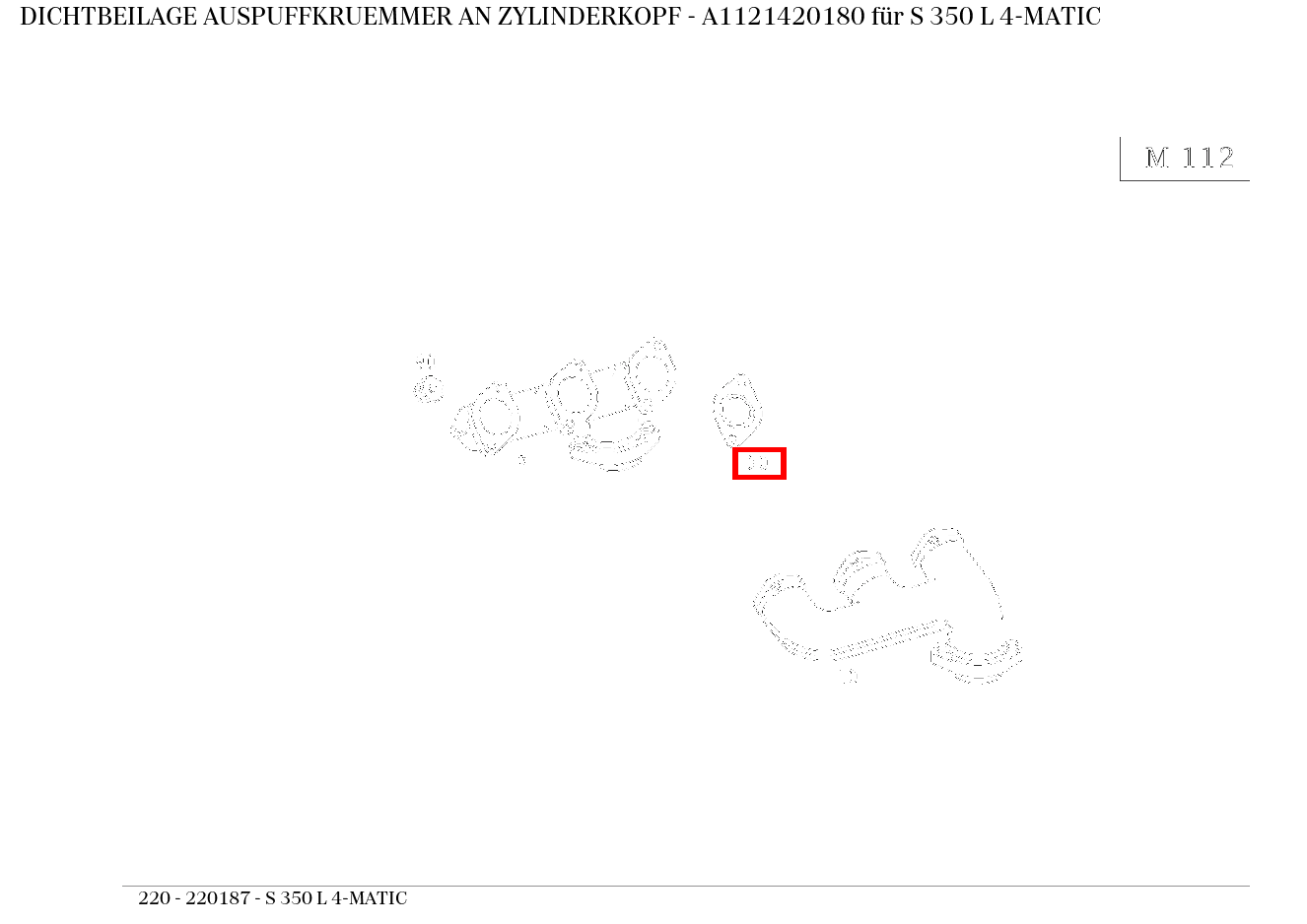 Dichtbeilage AUSPUFFKRUEMMER AN ZYLINDERKOPF S 350 L 4-MATIC 220